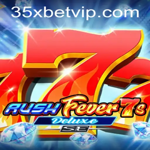 Descubra o Mundo de Emoção e Ganhos em RushFever7sDeluxeSE